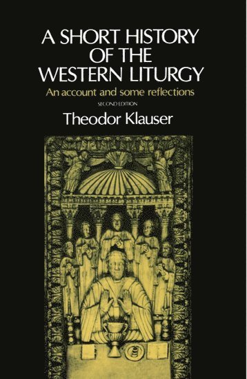 bokomslag A Short History of the Western Liturgy