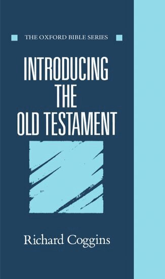 R. J. Coggins - Introducing the Old Testament, Inbunden