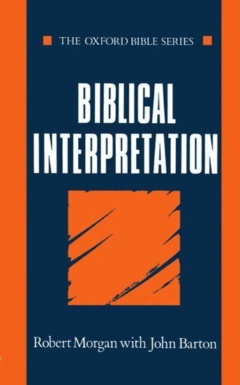 Robert Morgan, John Barton - Biblical Interpretation, Häftad