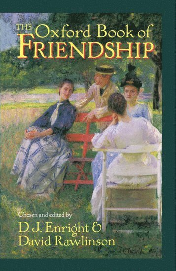 The Oxford Book of Friendship 1