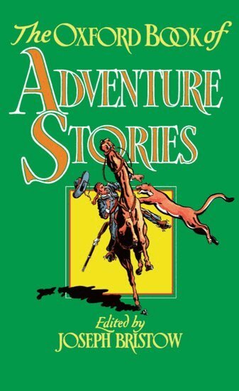 Joseph Bristow - The Oxford Book of Adventure Stories, Inbunden