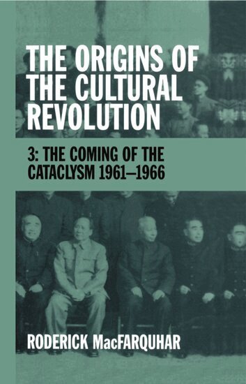 Roderick MacFarquhar - The Origins of the Cultural Revolution, Inbunden