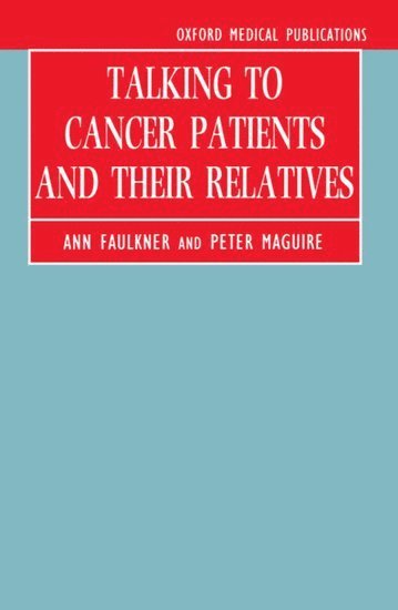 Talking to Cancer Patients and Their Relatives