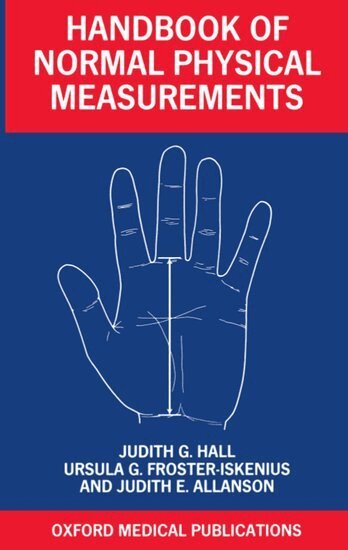 Judith G. Hall, Ursula G. Froster-Iskenius, Judith E. Allanson - Handbook of Normal Physical Measurements, Häftad