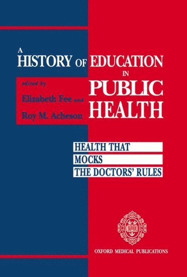 A History of Education in Public Health 1