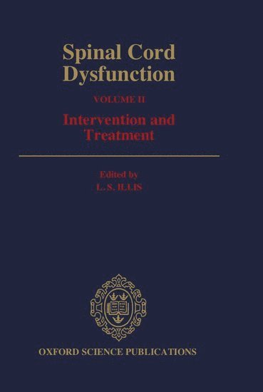 Spinal Cord Dysfunction: Volume II: Intervention and Treatment 1