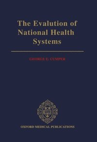 bokomslag The Evaluation of National Health Systems