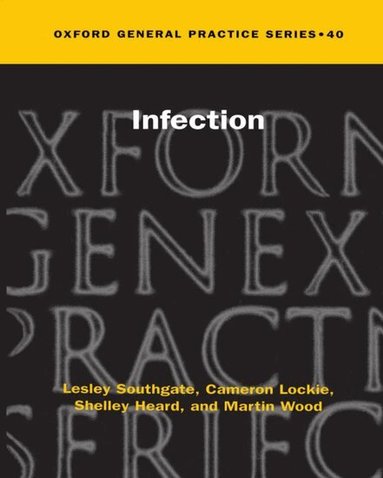 Lesley Southgate, Cameron Lockie, Shelley Heard, Martin Wood - Infection, Häftad