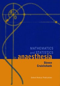 bokomslag Mathematics and Statistics in Anaesthesia