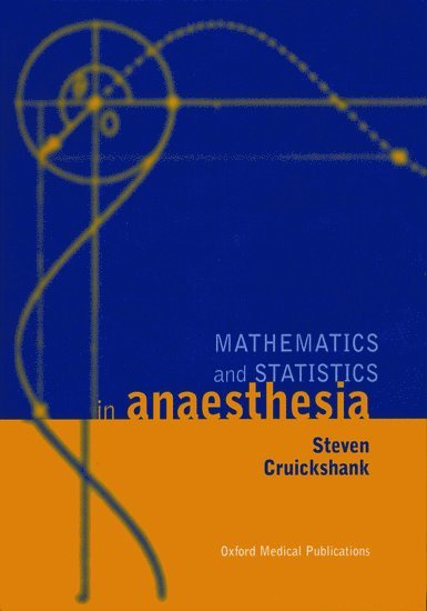 Mathematics and Statistics in Anaesthesia