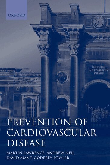 Neil Fowler Mant Lawrence, Martin Lawrence, Andrew Neil, David Mant, Godfrey Fowler - Prevention of Cardiovascular Disease, Häftad