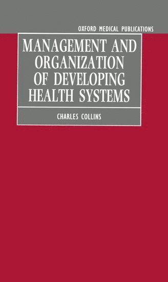 Management and Organization of Developing Health Systems 1