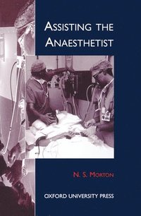 bokomslag Assisting the Anaesthetist