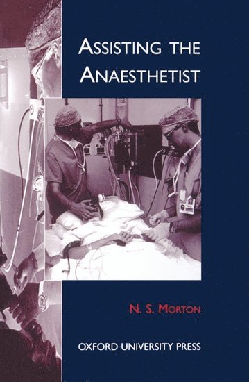 Assisting the Anaesthetist 1