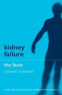 bokomslag Kidney Failure: The Facts