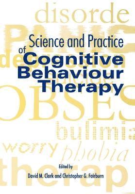bokomslag Science and Practice of Cognitive Behaviour Therapy