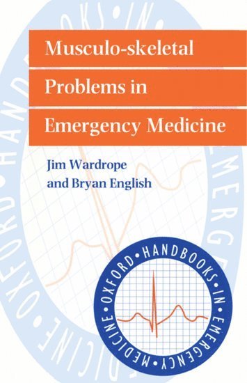Wardrope, English - Musculo-skeletal Problems in Emergency Medicine, Häftad