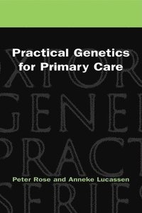 bokomslag Practical Genetics for Primary Care