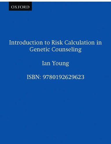 Ian Young - Introduction to Risk Calculation in Genetic Counseling, Häftad