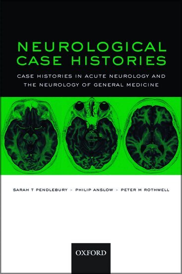 Sarah T Pendlebury, Philip Anslow, Peter M Rothwell - Neurological Case Histories, Häftad