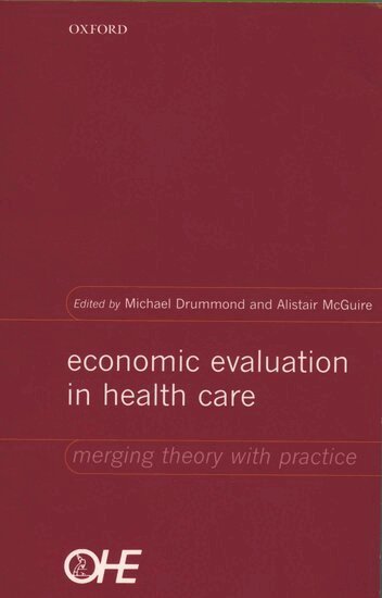 M. F. Drummond, Alistair McGuire, Michael Drummond, Alistair McGuire - Economic Evaluation in Health Care, Inbunden