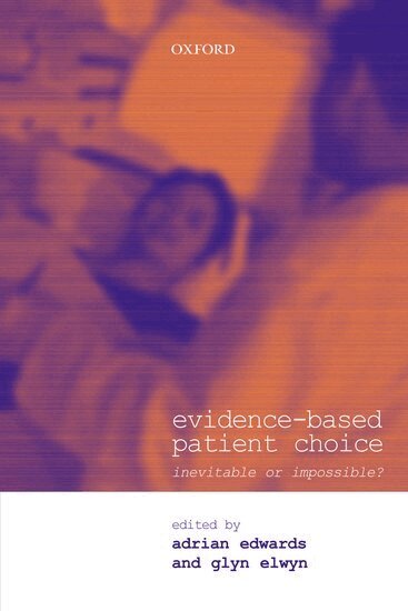 Adrian Edwards, Glyn Elwyn - Evidence-based Patient Choice, Häftad