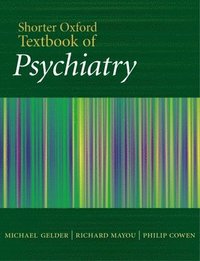 bokomslag Shorter Oxford Textbook Of Psychiatry