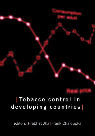 Jha, Chaloupka - Tobacco Control in Developing Countries, Häftad