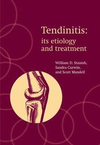 bokomslag Tendinitis: its etiology and treatment