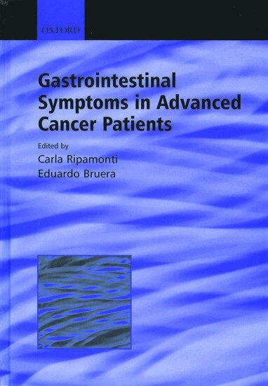 Carla Ripamonti, Eduardo Bruera - Gastrointestinal Symptoms in Advanced Cancer Patients, Inbunden