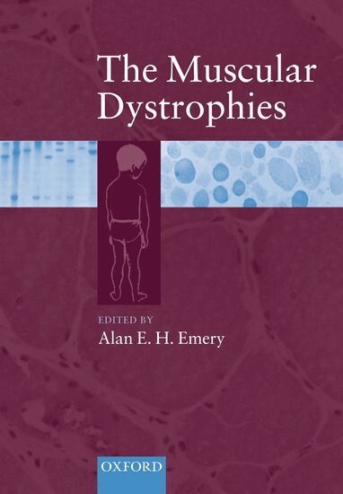 Alan E H Emery - The Muscular Dystrophies, Inbunden