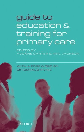 Guide to Education and Training for Primary Care 1