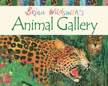 Brian Wildsmith - Brian Wildsmith's Animal Gallery, Häftad