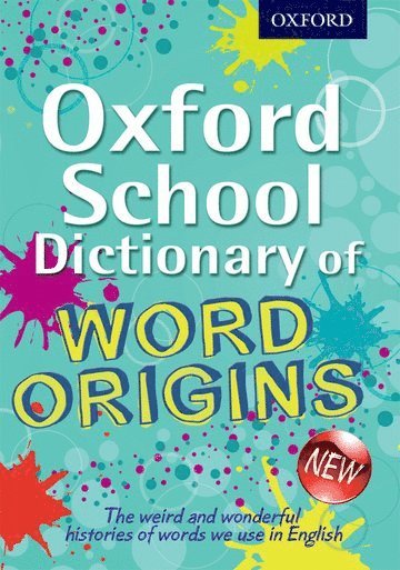 Oxford School Dictionary of Word Origins 1