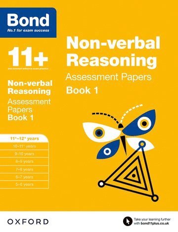 Bond 11+: Non-verbal Reasoning: Assessment Papers 1