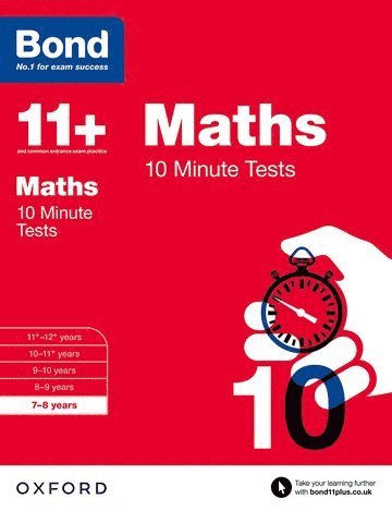 Sarah Lindsay, Bond 11+, Bond 11 - Bond 11+ Maths 10 Minute Tests: 7-8 years (for GL Assessment & other 11 plus exams), Häftad