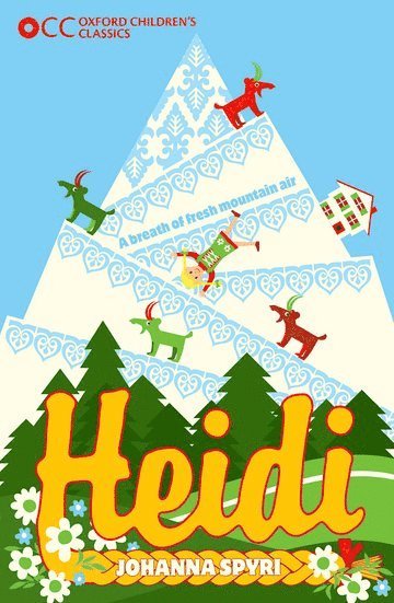 Spyri, J: Oxford Children's Classics: Heidi