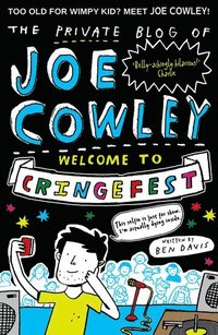 bokomslag The Private Blog of Joe Cowley: Welcome to Cringefest