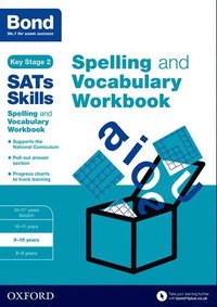 bokomslag Bond SATs Skills Spelling and Vocabulary Workbook