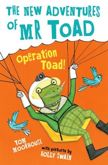 Tom Moorhouse, UK) Moorhouse, Tom (, Oxford - The New Adventures of Mr Toad: Operation Toad!, Häftad