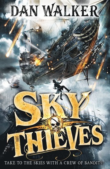 Dan Walker, UK) Walker, Dan, Jr. ( - Sky Thieves, Häftad
