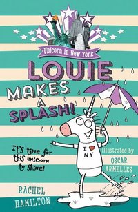 bokomslag Unicorn in New York: Louie Makes a Splash