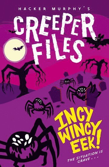 bokomslag Creeper Files: Incy, Wincy Eek!