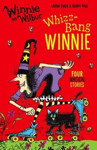 bokomslag Winnie and Wilbur: Whizz Bang Winnie