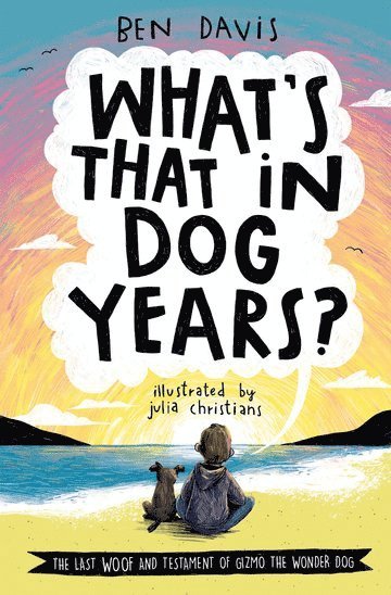 Ben Davis, UK) Davis, Ben (, Tamworth - What's That in Dog Years?, Häftad