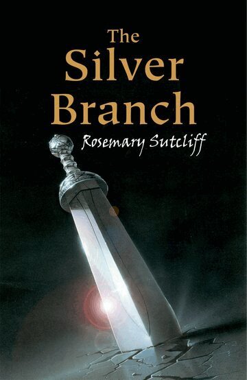 Rosemary Sutcliff - The Silver Branch, Häftad