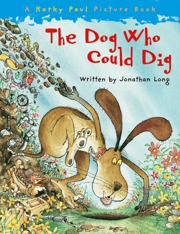 Jonathan Long - The Dog Who Could Dig, Häftad