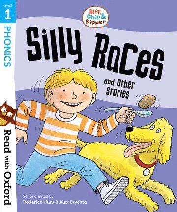 Read with Oxford: Stage 1: Biff, Chip and Kipper: Silly Races and Other Stories 1