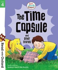 bokomslag Read with Oxford: Stage 4: Biff, Chip and Kipper: The Time Capsule and Other Stories