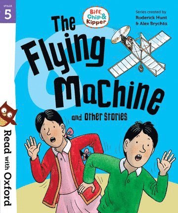bokomslag Read with Oxford: Stage 5: Biff, Chip and Kipper: The Flying Machine and Other Stories